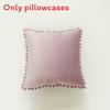 Velvet Solid Dutch Color Pillow Cases Pompom Edging Cushion Cover Living Room