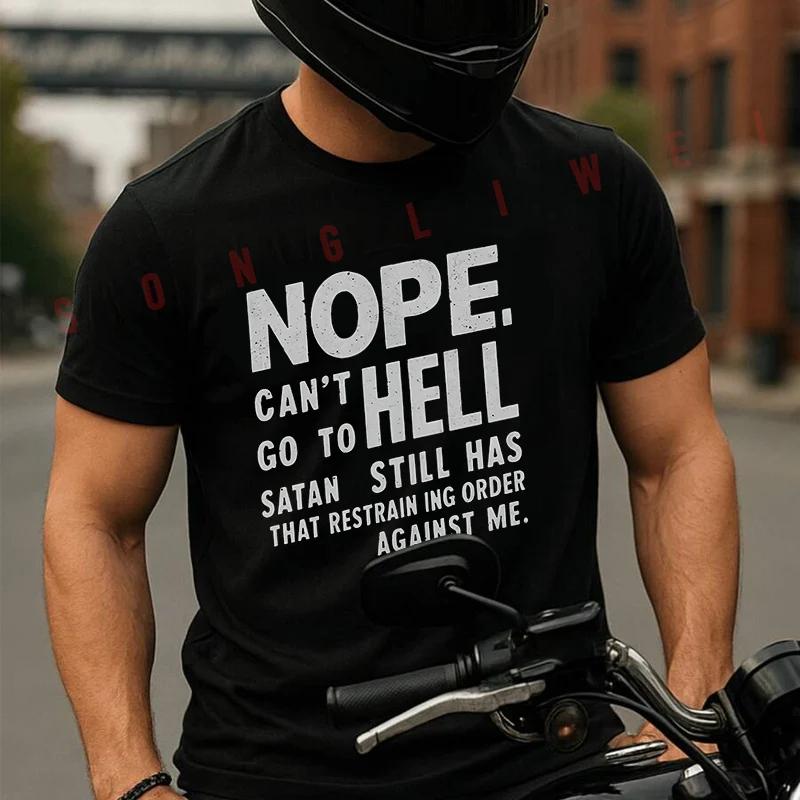 Summer Motorcycle Casual Sports Loose Cotton T-shirt NOPE NOT GOING To HELL Printed Motorcycle