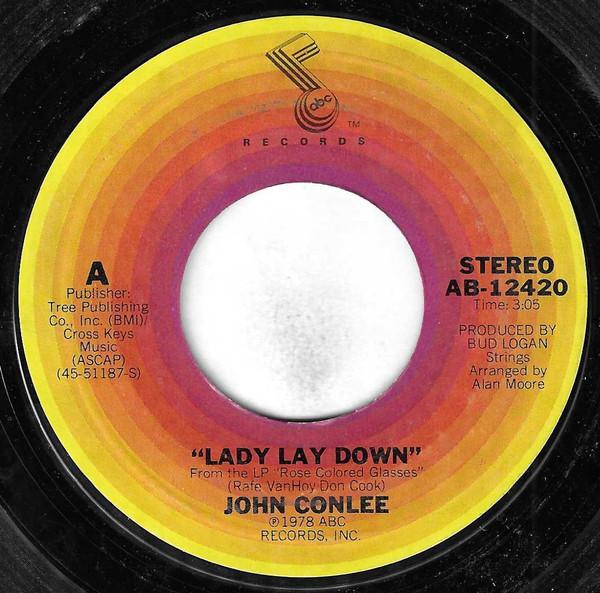 

7inch Record JOHN CONLEE - Lady Lay Down AB12420 ABC Records 1978 US Folk Used