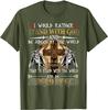 I Would Rather Stand With God Fashion Knight Templar Tshirt Summer Cotton Short Sleeve Oneck Unisexs T Shirt New S3xl
