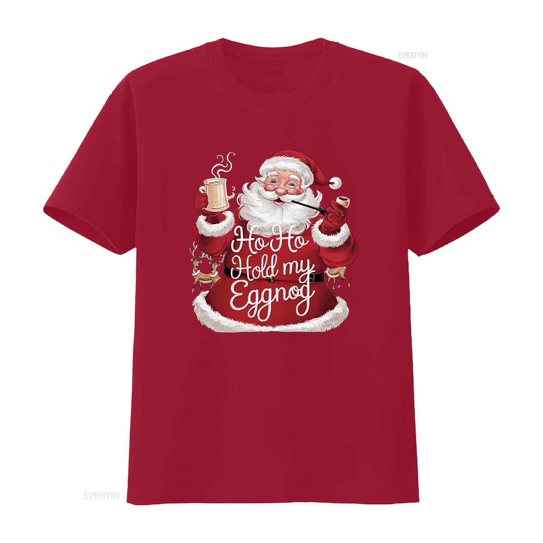 

Ho Hold my eggnog Santa Claus Christmas Family Squad SweaT T Shirt vintage Washed Versatile Comfortable streetwear Breathable S