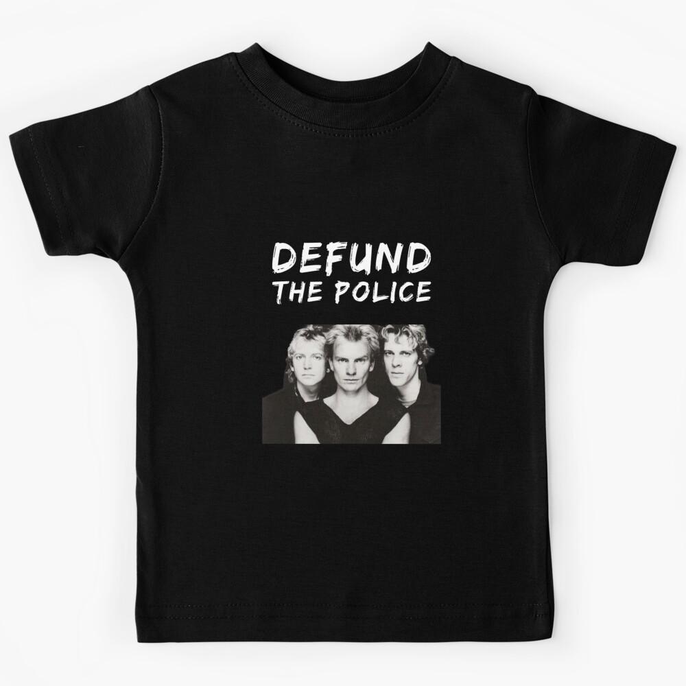 Defund The Police Funny Band Sting 80s Music Kids T-Shirt 140