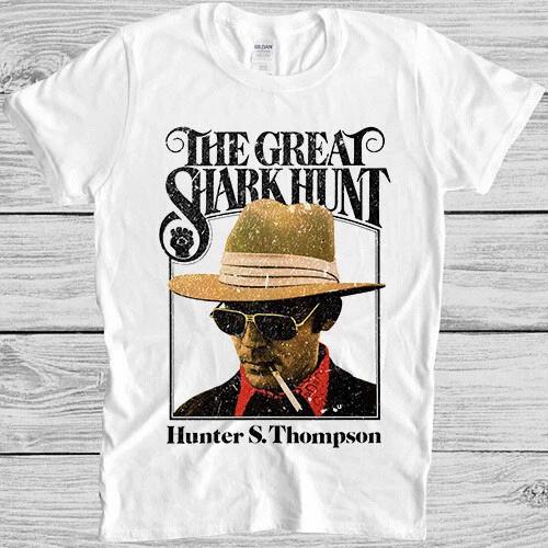 The Great Shark Hunt T Shirt Hunter S Thompson Cult Movie Gift Tee T Shirt M1010 XL