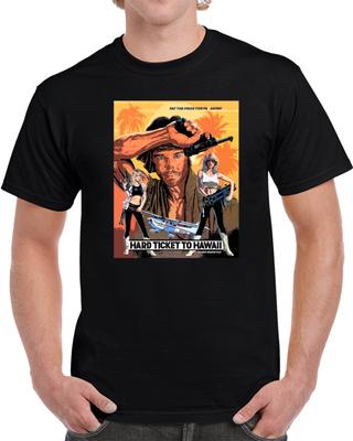 Hard Ticket To Hawaii B Movie Cult Fan 80s Parody T Shirt