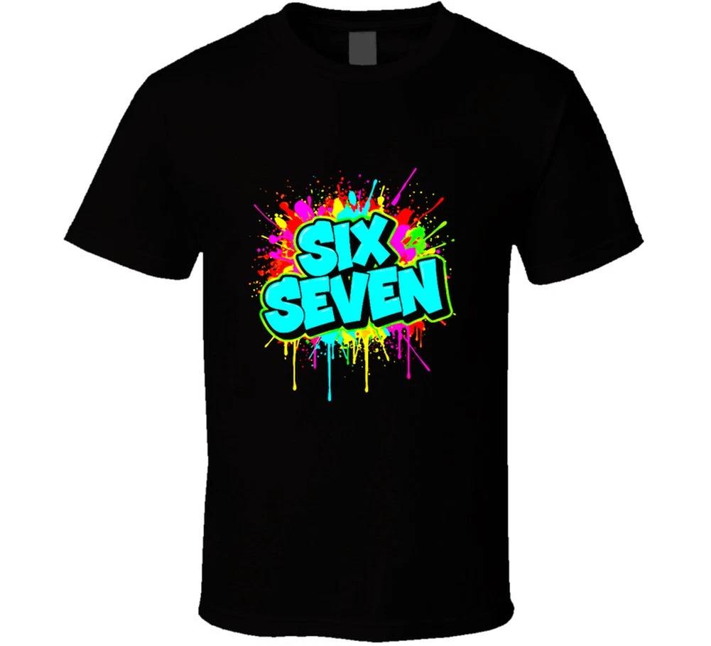 Six Seven 6 7 67 Funny Graffiti Fubby Trending Popular Hot Gift T Shirt 3XL