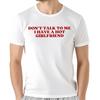 Camisetas Divertidas Don't Talk To Me I Have A Girlfriend  Camiseta Informal De Moda Para Hombr