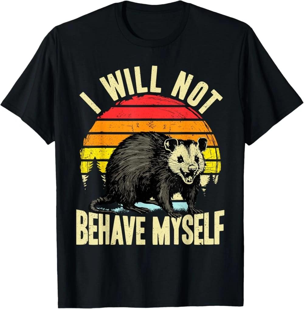 RARE! I Will not Behave Myself Possum Funny Opossum T-Shirt XL