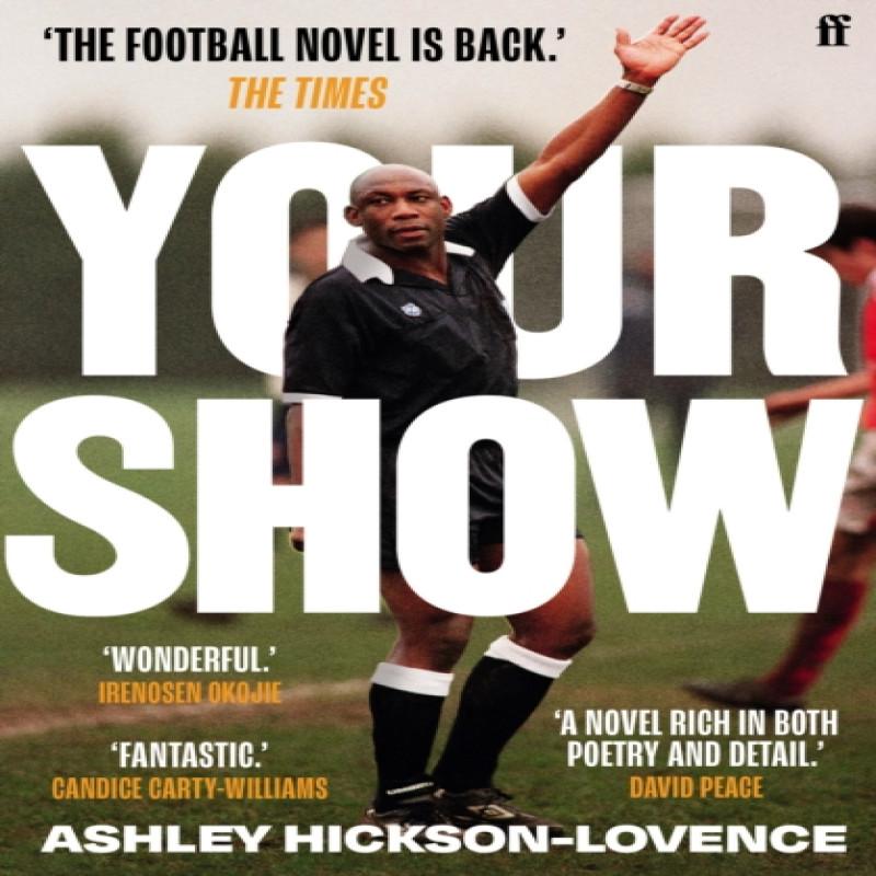 Your Show by Ashley HicksonLovence Paperback Book 9780571366804