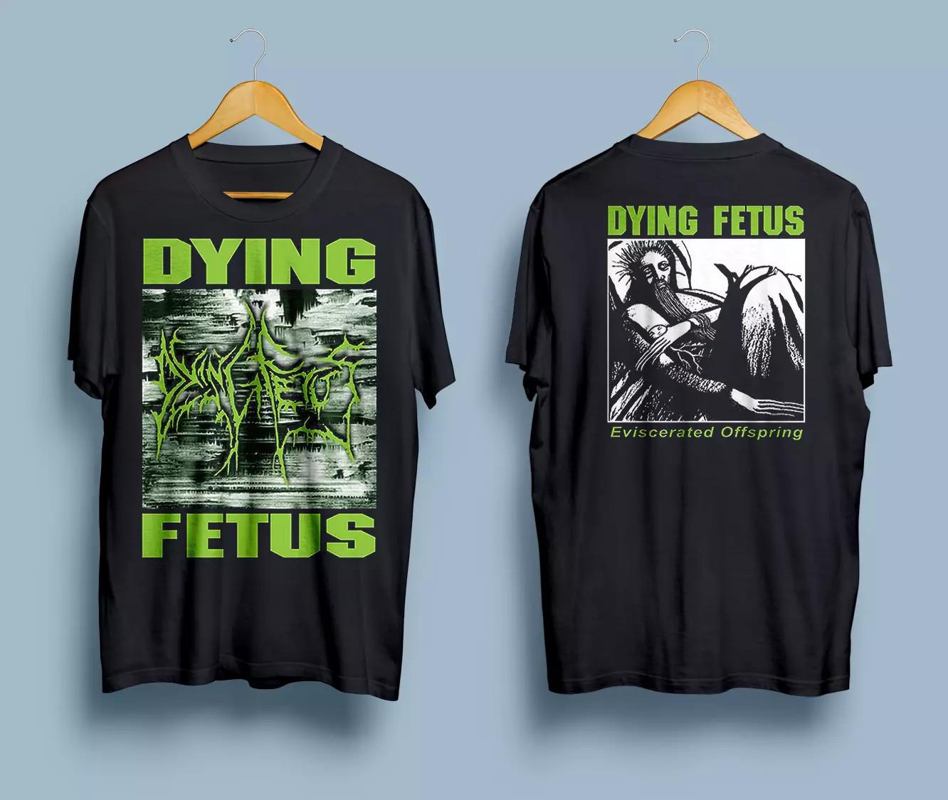 Dying Fetus Band Eviscerated Offspring 2 Sided T Shirt Mens Womens Tees Top Full Size S-4XL M