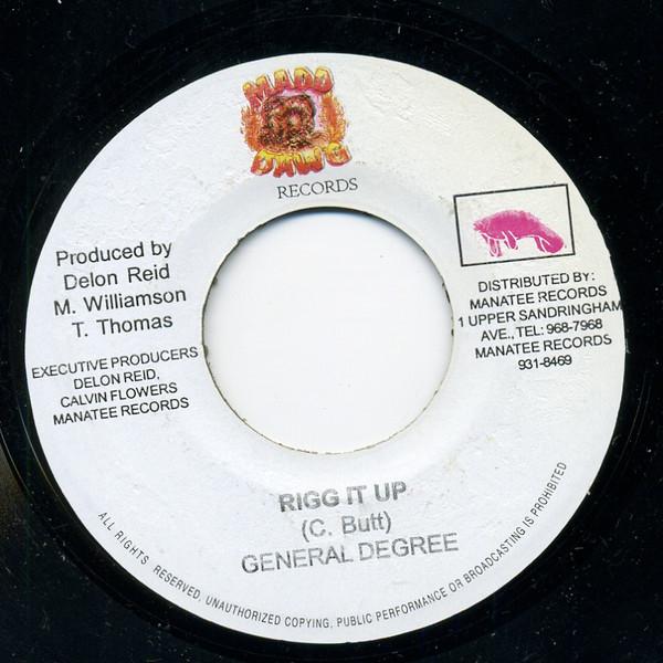 

7inch Record GENERAL DEGREE - Rigg It Up NONE Madd Dawg Recor Jamaica Reggae, Ska & Dub Used