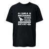I Am A Mechanic Funny Graphic T-Shirt / Hoodie / Sweatshirt