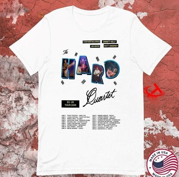 The Hard Quartet EU UK Tour 2025 T Shirts WHITE MEN KN484 Unisex T-Shirt XXXL