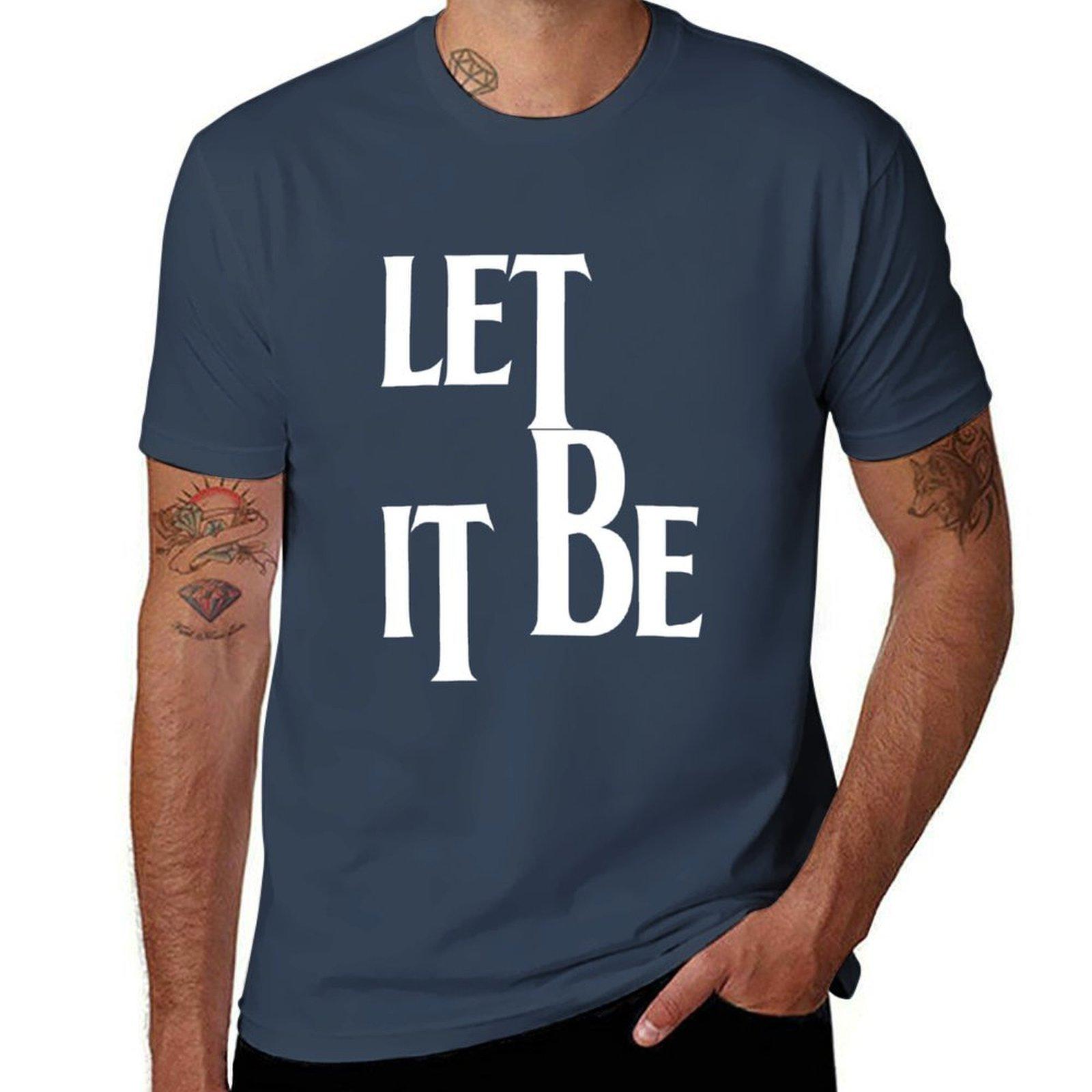 Футболка Let It Be хлопковые футболки высококачественные футболки для мужчин графические футболки мужские футболки высококачественный бренд класса люкс Футболка S