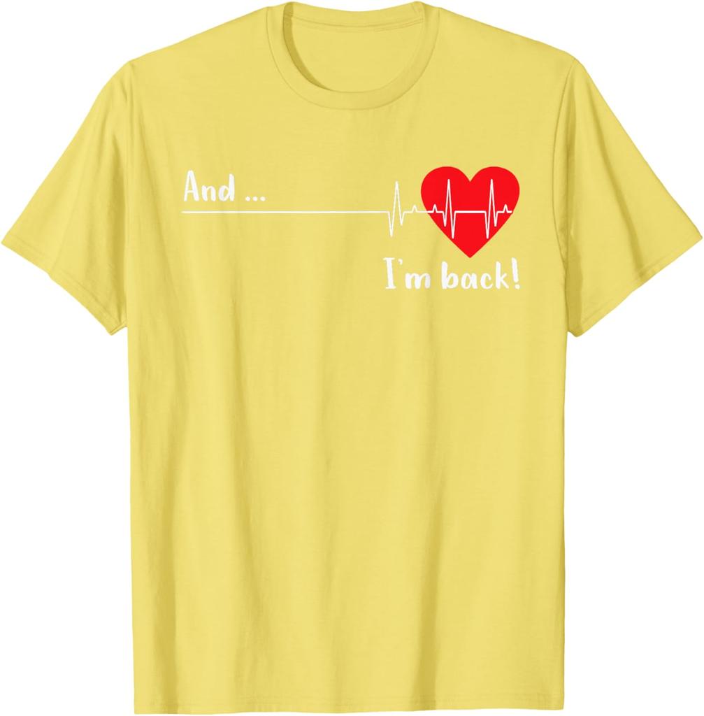 Heartbeat And I'm Back Cardiologist Heart Survivor Graphic T-Shirt Casual Daily Cotton Tee Unisex