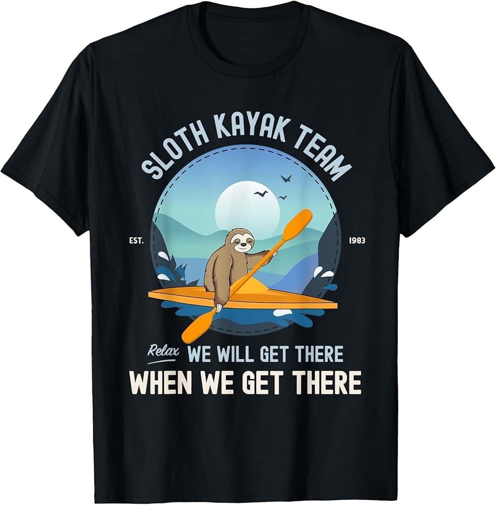 Sloth Kayak Sloth Kayak Team TShirt Unisex T-Shirt S