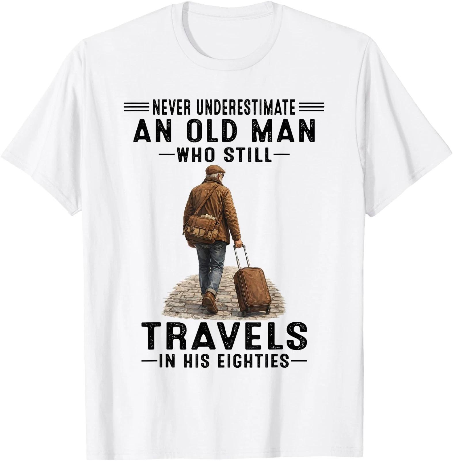 Never Underestimate an Old Man Who Still Travels Seventies T-Shirt 2XL