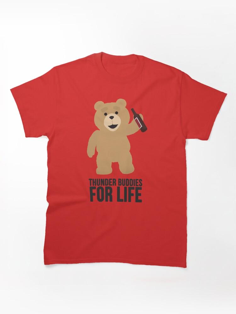 Ted The Animated Series Ted Thunder Buddies For Life Classic Unisex T-Shirt