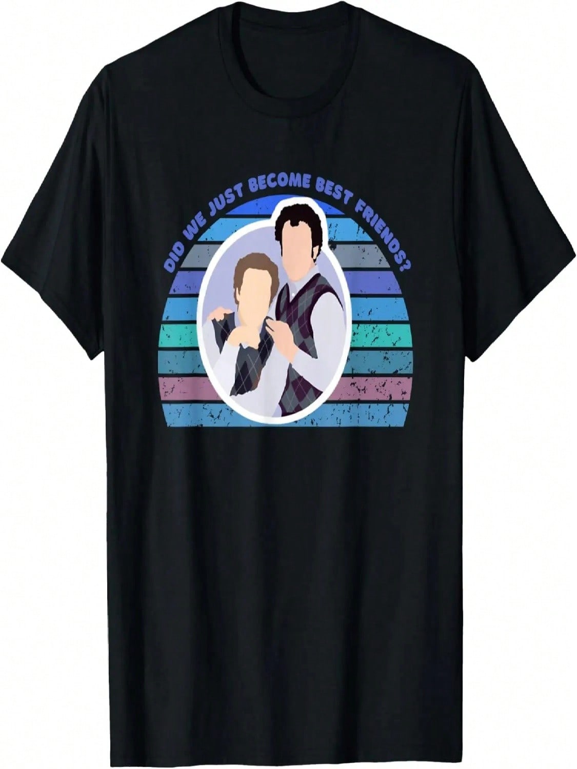 Step Brothers Movie, Did We Just Become Best Friends Shirt T-Shirt S разноцветный