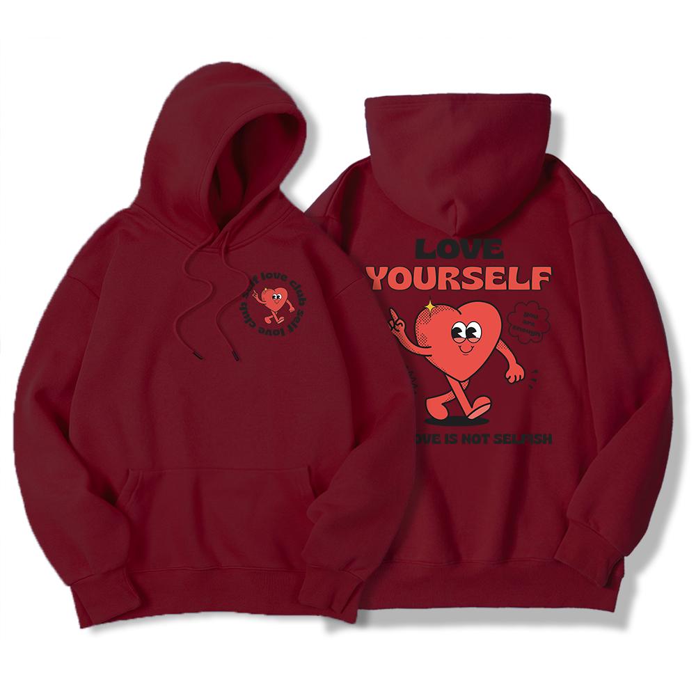 Self Love Is Not Selffish,Love Ourself Men Hoodie Loose Soft Hoody Loose Casual Hoody Autumn Oversizefemale Clothing