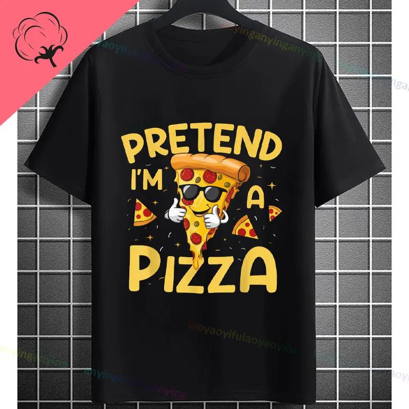 Funny Unisexs Pretend Im A Pizza Graphic Tshirt Fashion Casual Oneck Shortsleev Pure Cotton Humorous Tee Allseason Wear