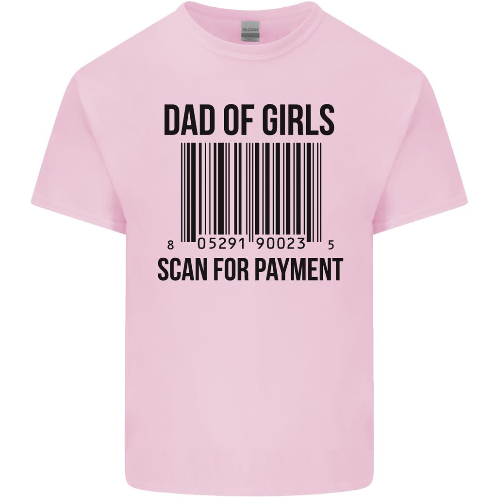 Dad of Girls Scan For PayUnisext Fathers Day Unisexs Light Cotton TShirt
