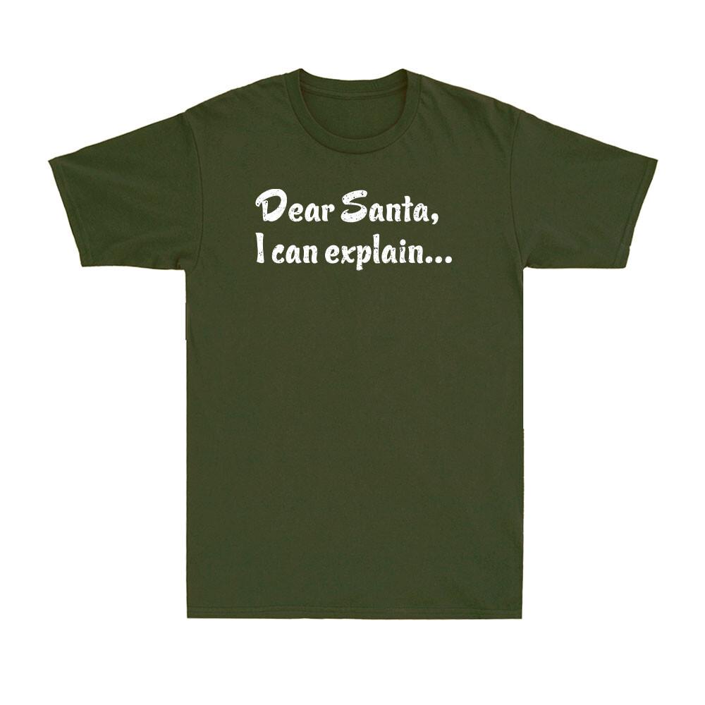 Dear Santa I Can Explain Funny Christmas Joke Novelty Unisexs Cotton Tshirt