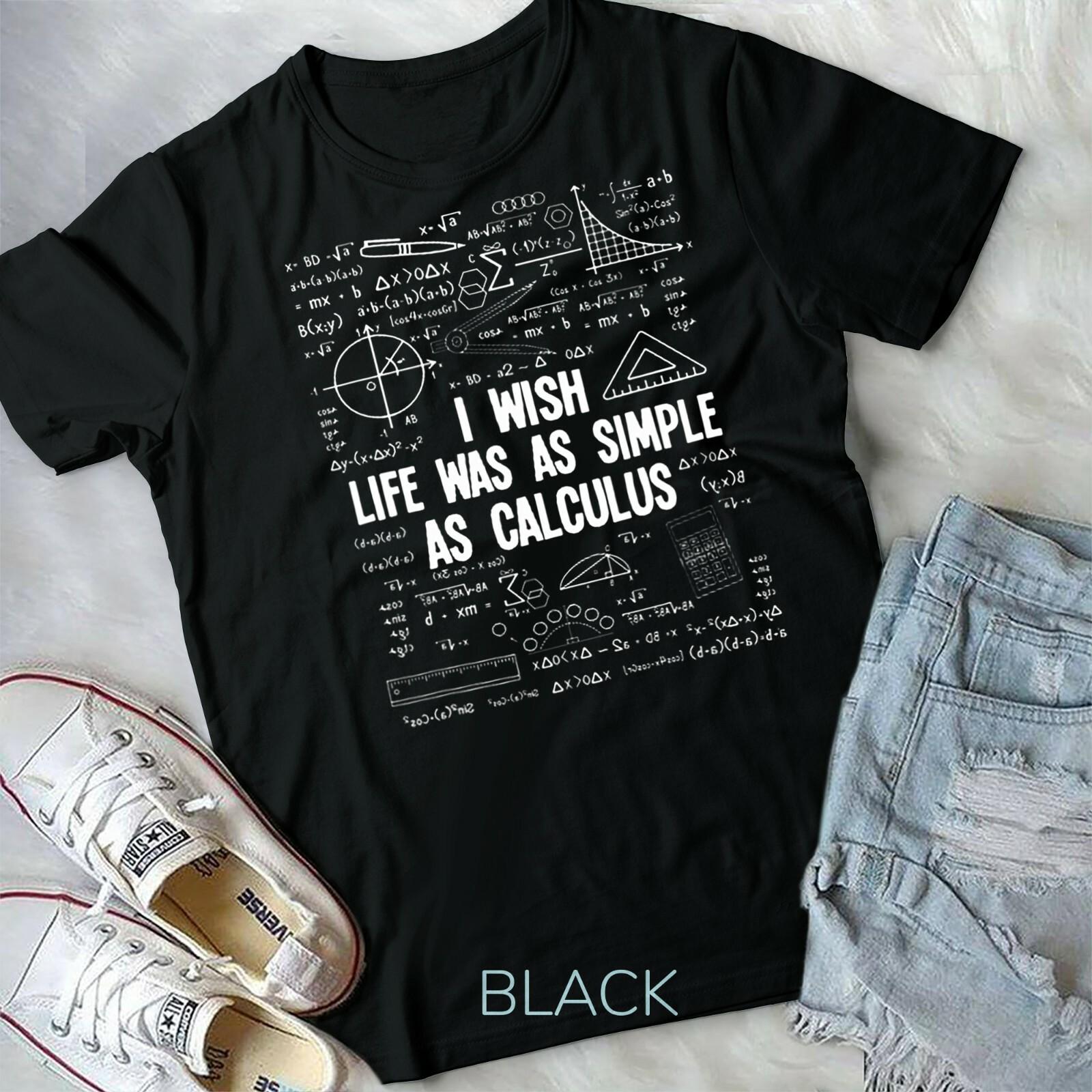 I Wish Life Was As Simple As Calculus Funny Math Lover Gift Unisex Youth T-shirt L