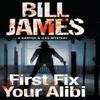 First Fix Your Alibi by Bill James Hardback Book 9780727894830