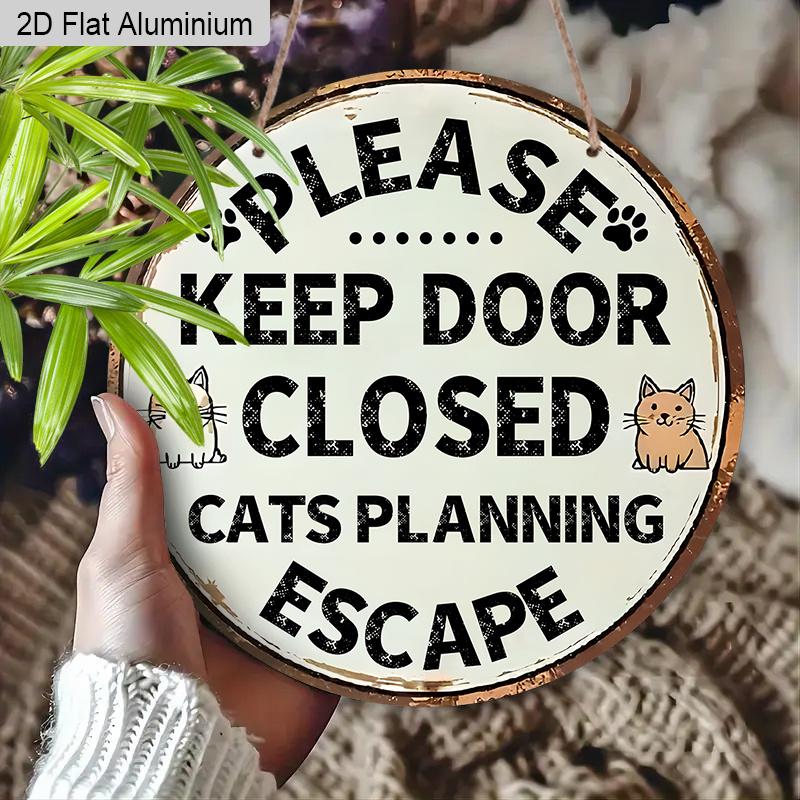 2D Flat Aluminum Cat Sign for Front Door, Keep Door Closed Sign for Home Front Door Wall Hanging Decor, Cat Warning Sign Decoration, Beware of Cat