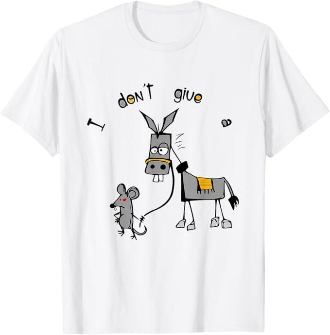 Funny Mouse Walking A Donkey I Don t Give Rats Ass Mouse T-Shirt Unisex T-Shirt XXXXL