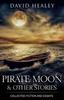 Buch Pirate Moon Other Stories : Collected Fiction and Essays