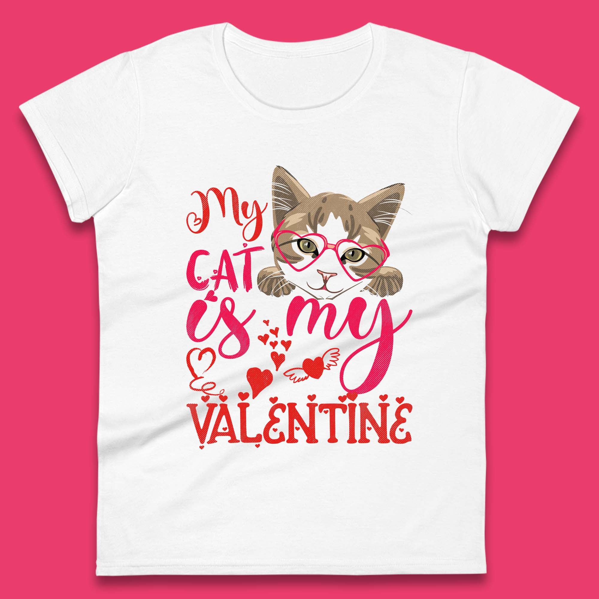 My Cat Is My Valentine Womens T-Shirt Mens Tops Tees Unisex S