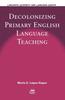 Bok Decolonizing Primary English Language Teaching