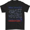 Science What Don't You Understand Geek Mens T-Shirt 100% Cotton