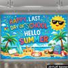 2D Happy Last Day of School Banner for Classroom Summer Party