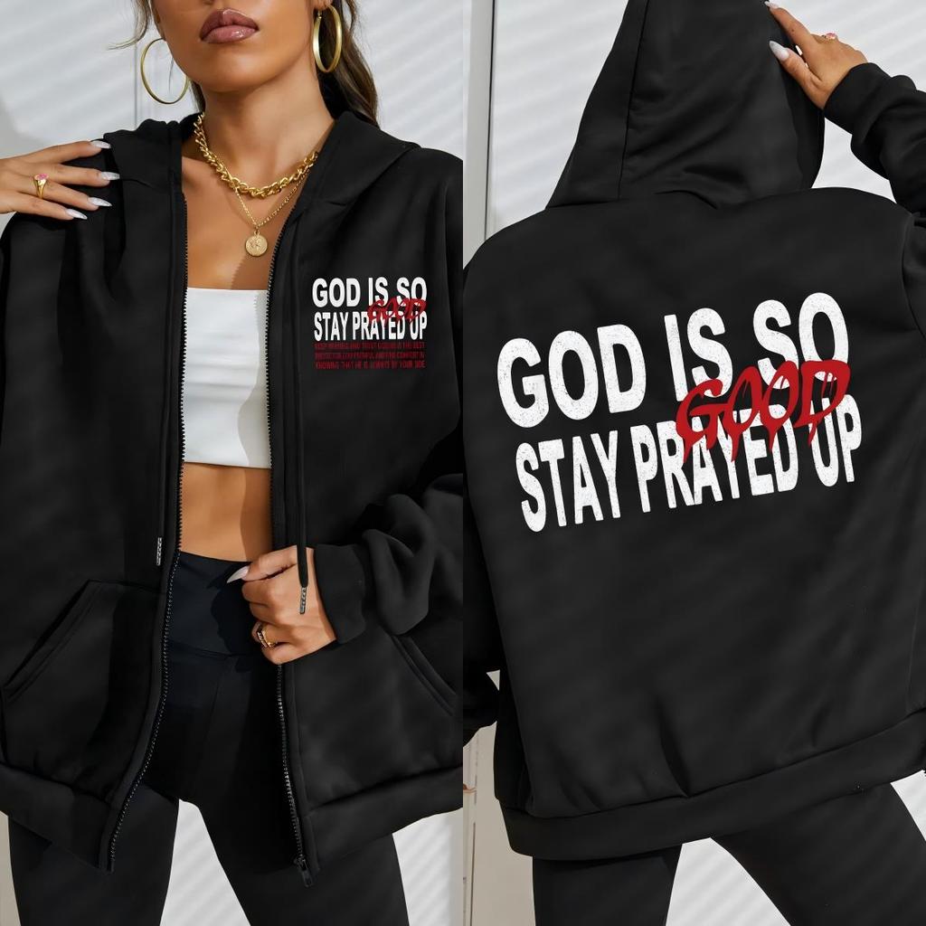 God Is So Good Stay Prayed Up Print Women Zipper Hoody Autumn Loose Clothes Casual Fleece Hoodies Tracksuit