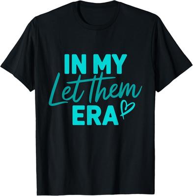 In My Let Them Era T-Shirt Unisex-Shirt