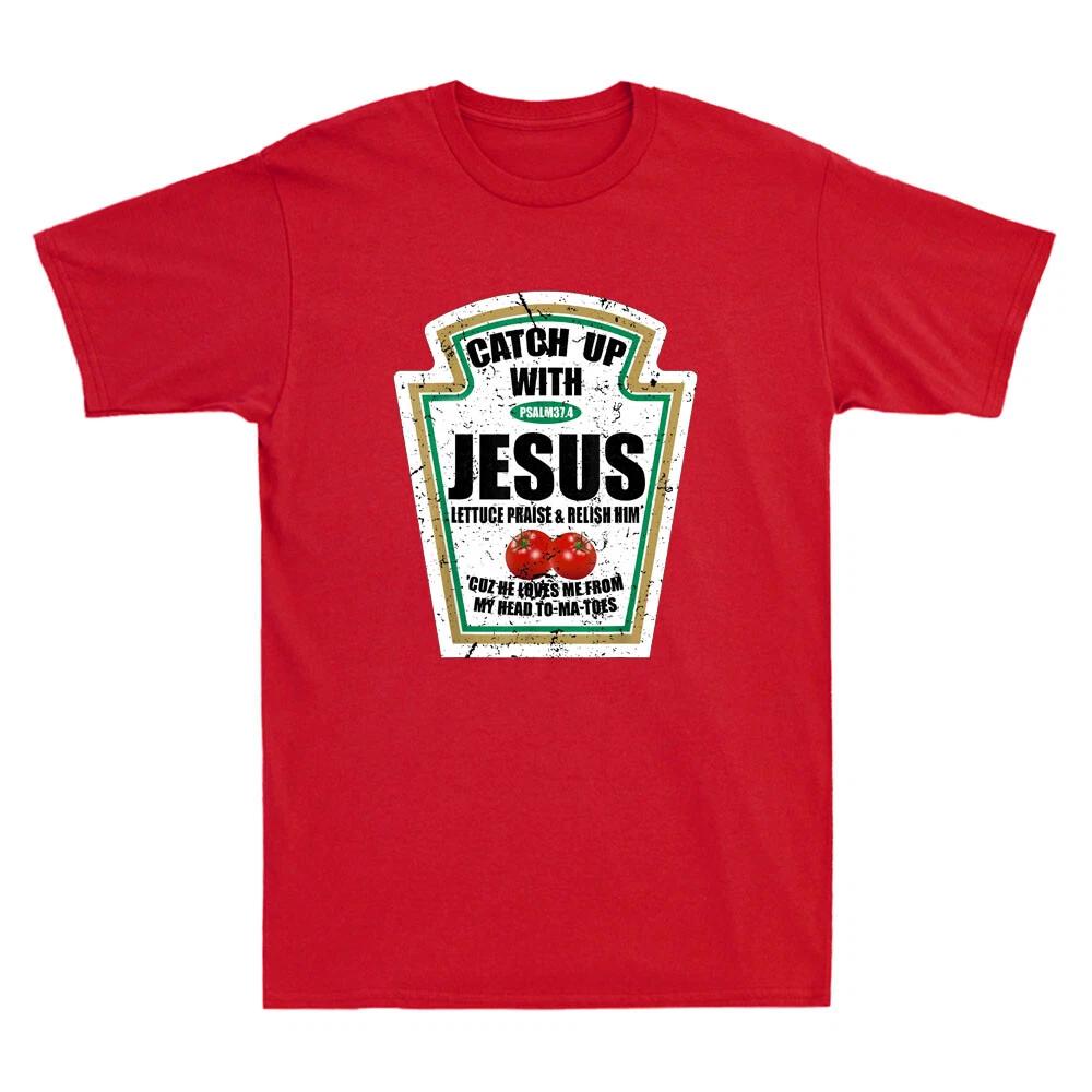 Christian Catch Up With Jesus Ketchup Funny Vintage Men s Red Cotton T-Shirt Tee M
