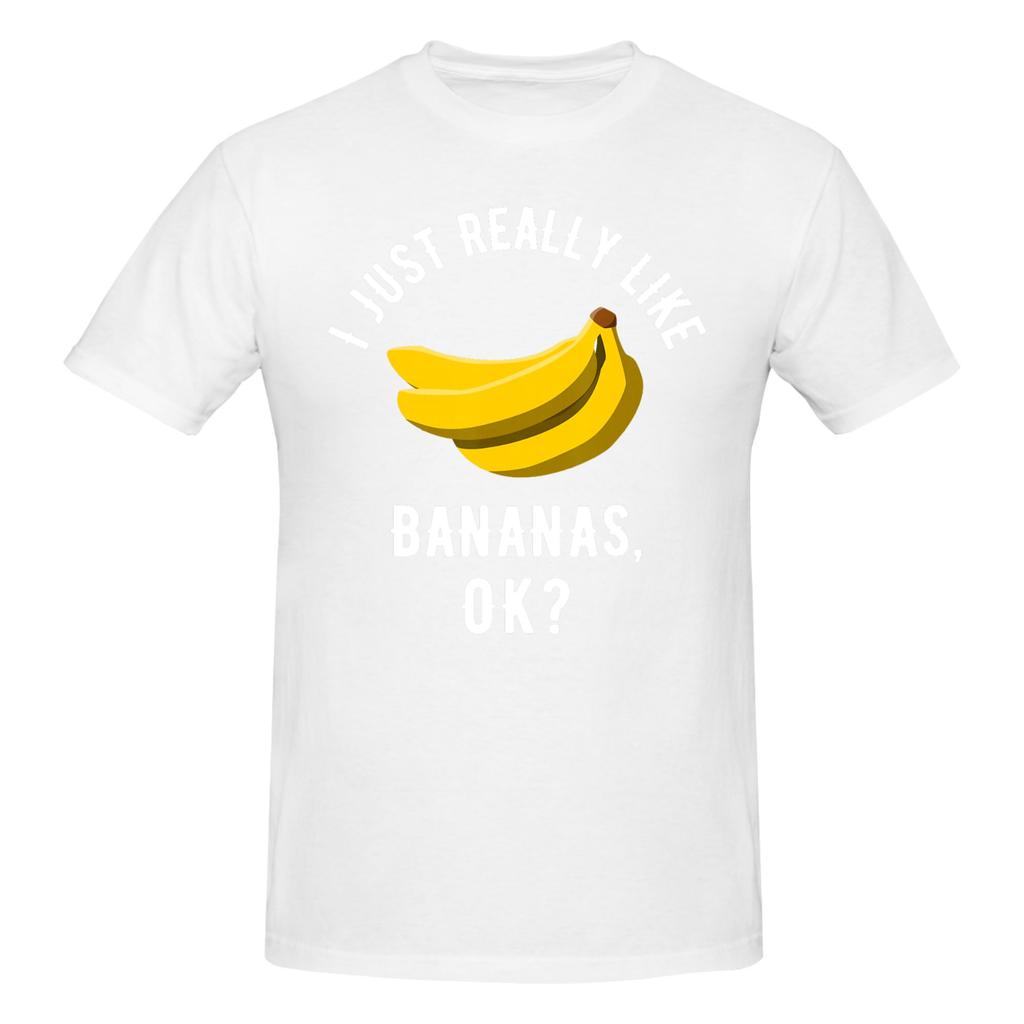 Piece Bananas Novelty  Cotton TShirt I Just Really Like Tops Tees For Unisex