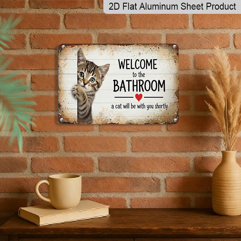 2D Flat 1pc "Welcome To The Bathroom Cat Will Be with You Soon" Wall Sign - Vintage Farmhouse Bathroom Decor with Cat-Themed Welcome Plaque