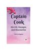 Kniha Captain Cook His Life, Voyages, and Discoveries