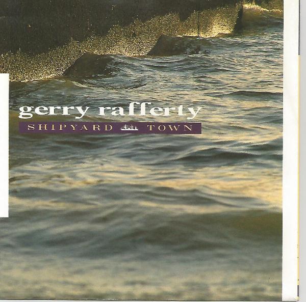 

7inch Record GERRY RAFFERTY - Shipyard Town LON170 London Records 1988 UK Rock Used