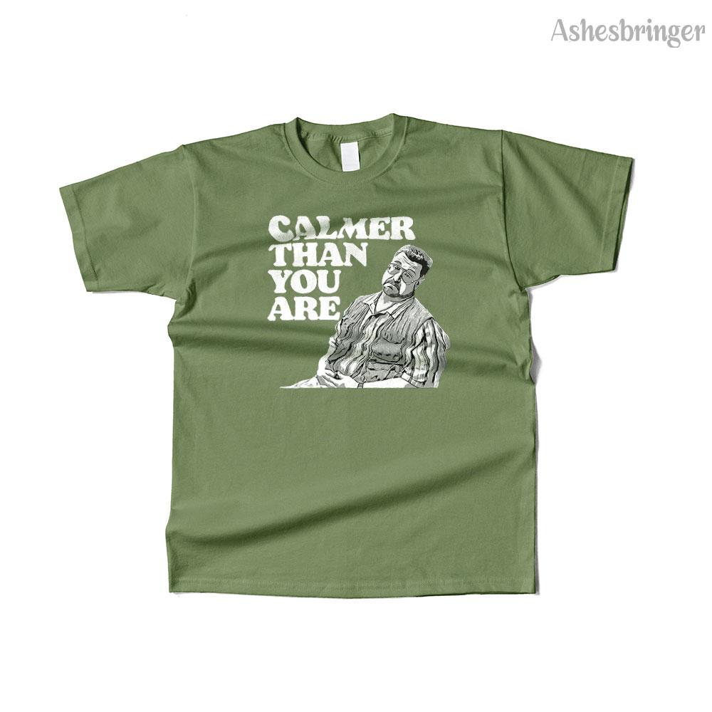 Mens Cotton Calmer Than You Are Graphic Funny Walter Sobchak Big Lebowski T Shirt Street Casual Style Tee for Men and Women