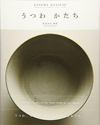 Utsuwa Katachi: Japonská keramika a formy