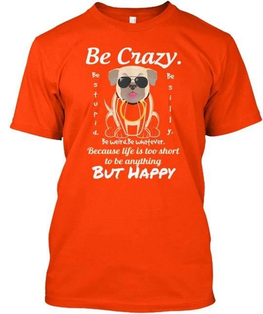Crazy Dog Lover T shirt Made in the USA Size S to 5XL 3XL