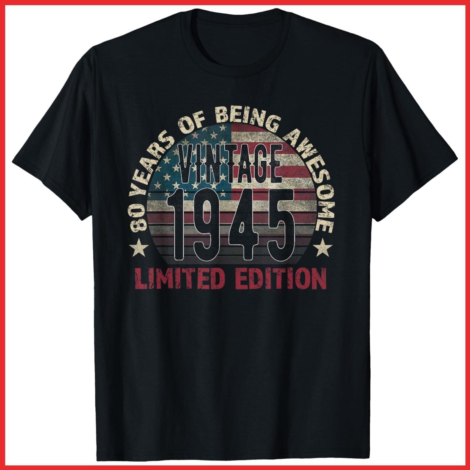 80th Birthday Gift Vintage 1945 Turning 80 Year Old Black Cotton T-Shirt S-5XL XXXXL