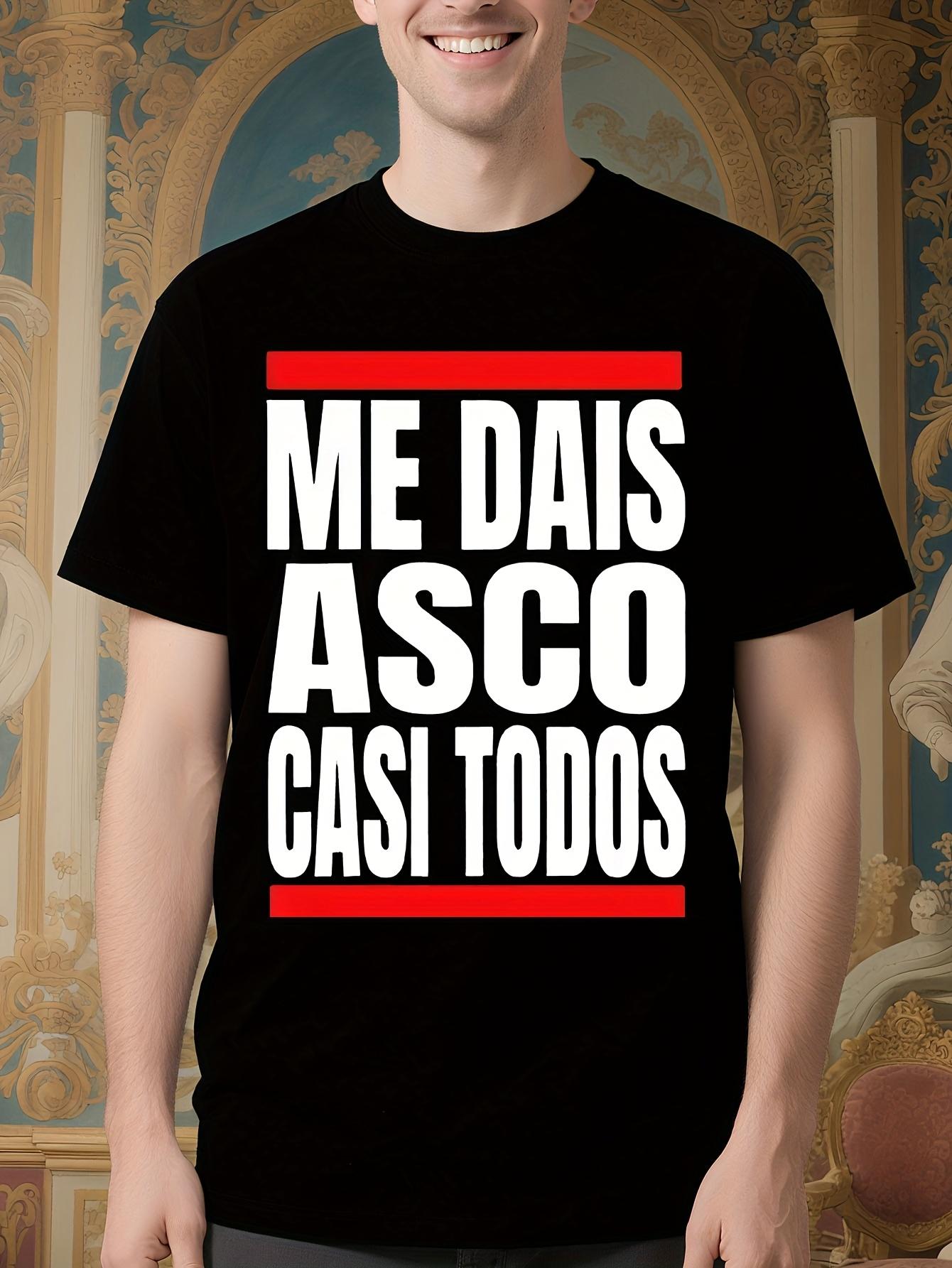 Funny Spanish Text Tshirt - Me Dais Asco Casi Todos Humor... XXXXL