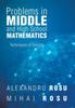 The Problems In Middle and High School Mathematics : Techniques of Solving Book