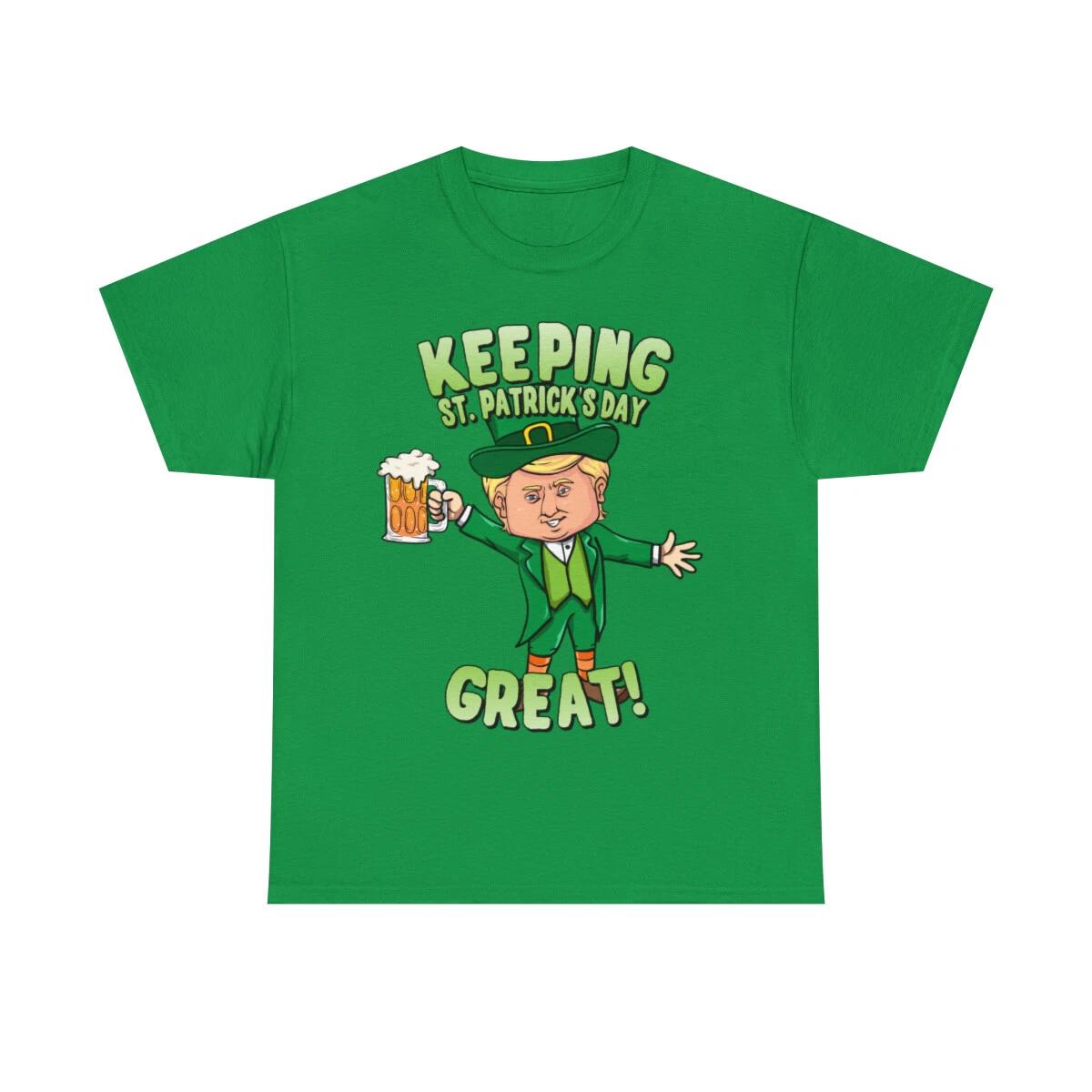 

Donald Trump Keeping St. Patrick s Day Great Leprechaun Unisex Cotton T-Shirt L
