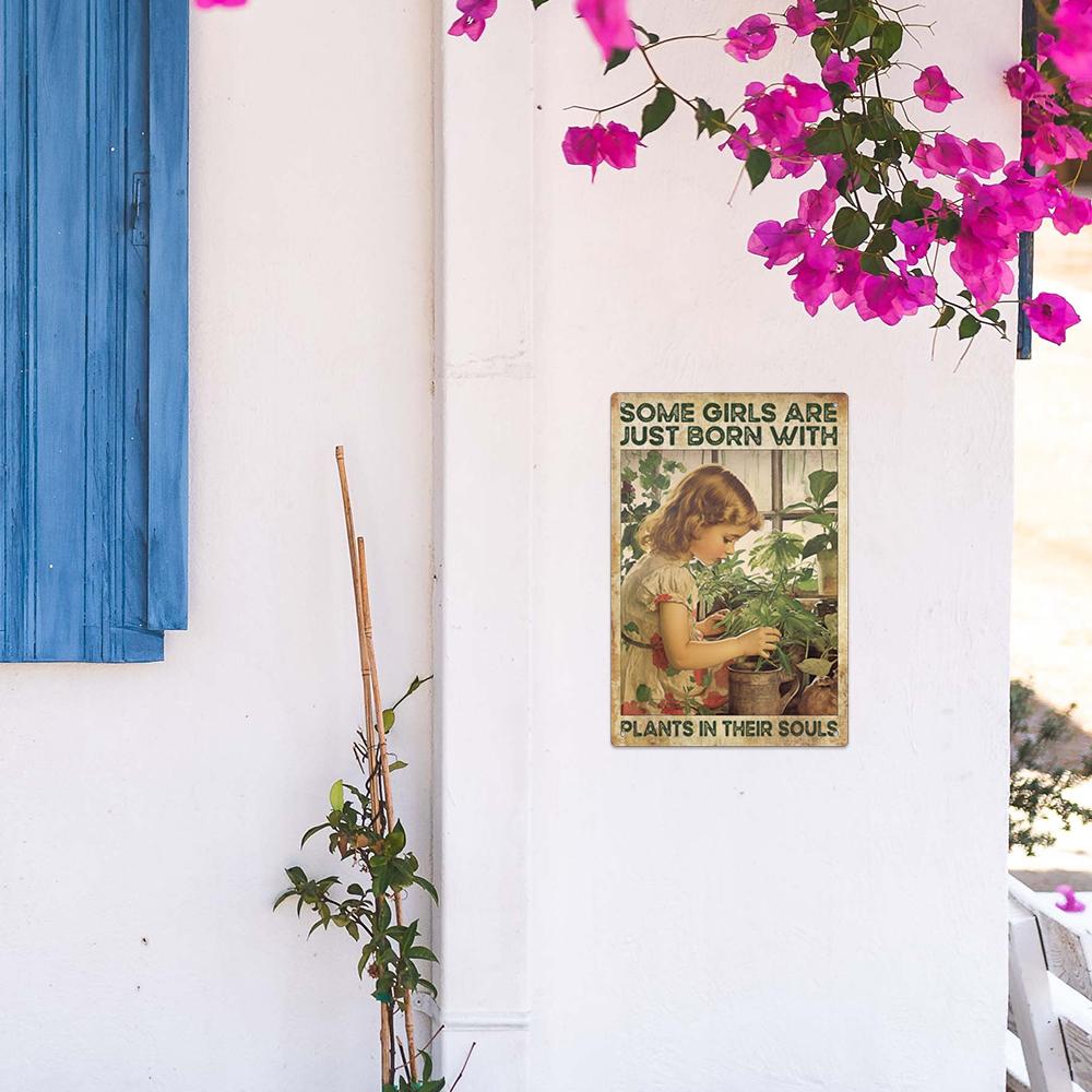 Metal Tin Sign for Garden Lovers - 'Some Girls Are Just Born with Plants In Their Souls' - Retro Wall Art Decor for Home, Yard